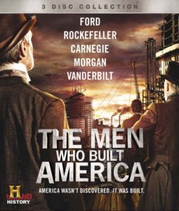 The Men Who Built America